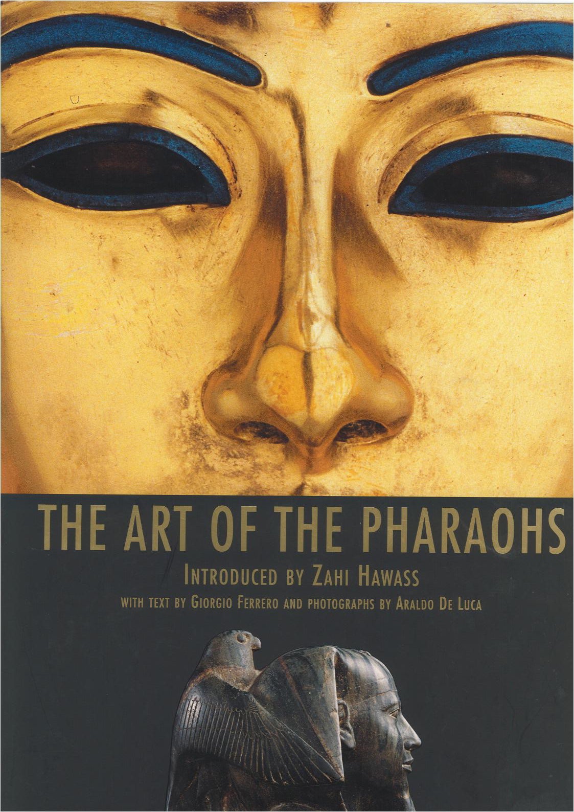 The Art of the Pharaohs Introduced By Zahi Hawass - NMEC