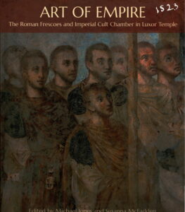 Art of Empire: The Roman Frescoes and Imperial Cult Chamber in Luxor Temple